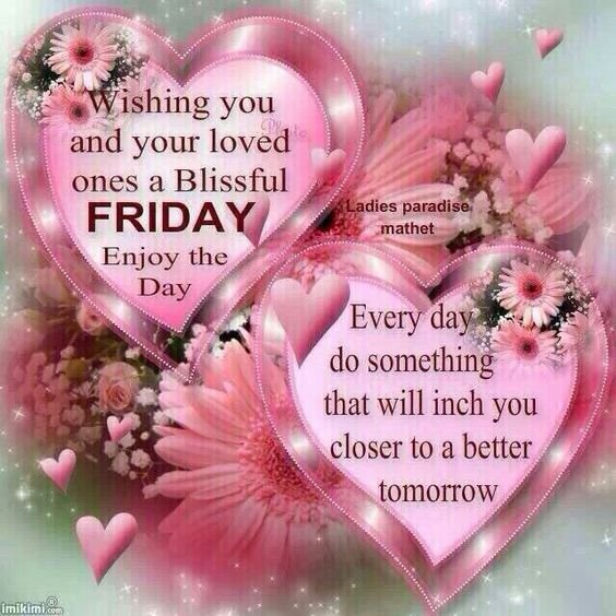 Good Morning Have A Blissful Friday