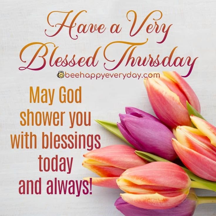 Good Morning Have A Very Blessed Thursday